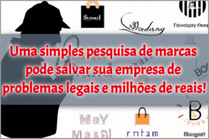 Porque é importante fazer a pesquisa de marcas?